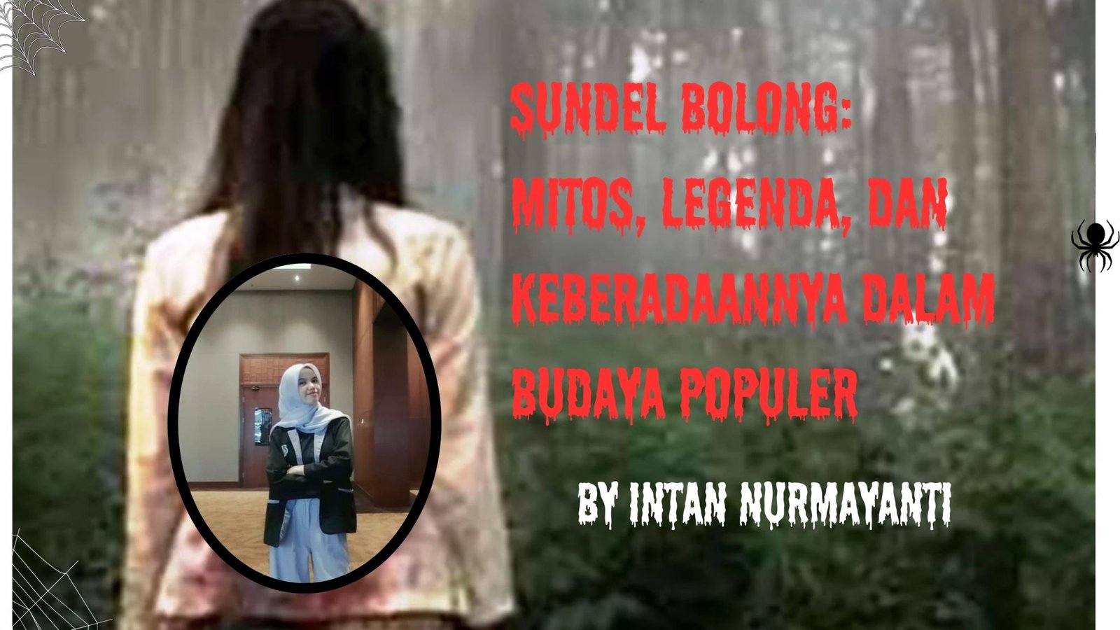 Sundel Bolong: Mitos, Legenda, dan Keberadaannya dalam Budaya Populer ...