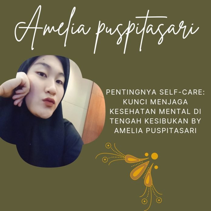 amelia puspitasari self care