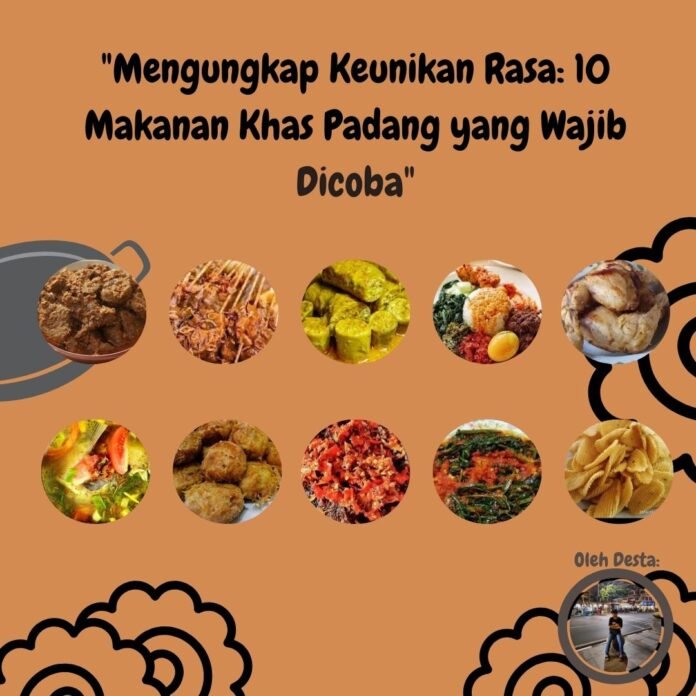 Rasa 10 Makanan Khas Padang yang Wajib Dicoba (2)